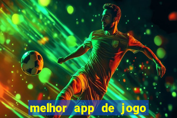 melhor app de jogo para ganhar dinheiro